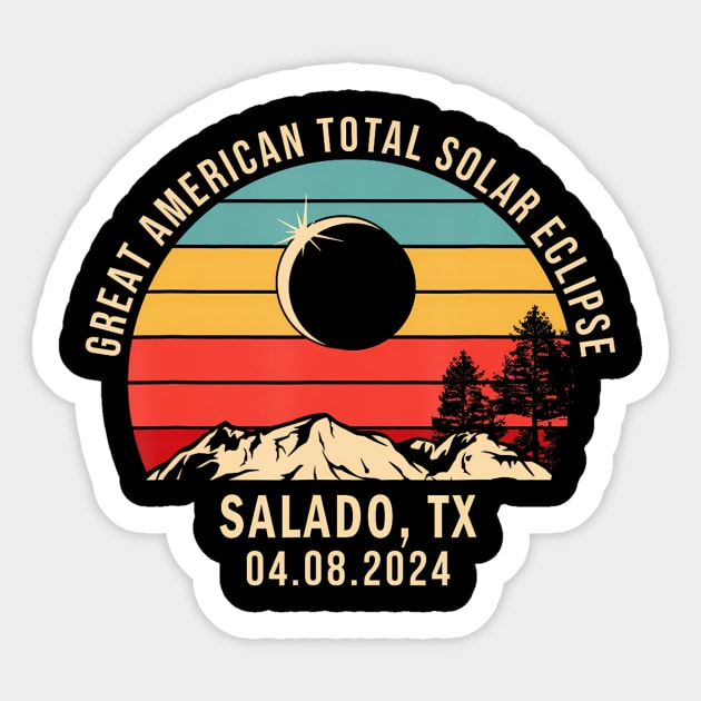 Salado Tx Texas Total Solar Eclipse 2024 Sticker by klei-nhanss